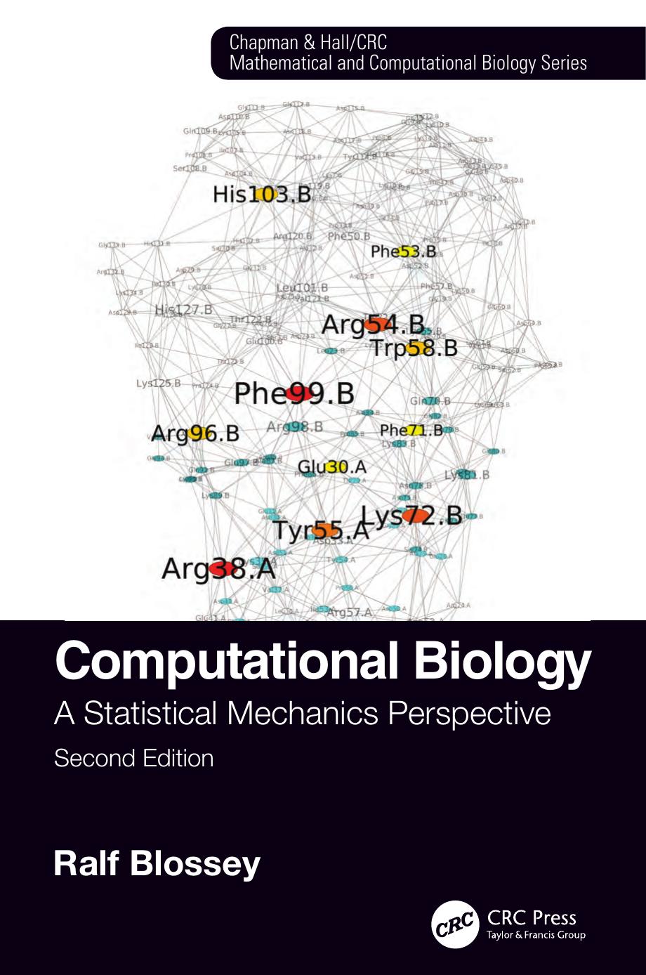 Computational Biology; A Statistical Mechanics Perspective; Second Edition