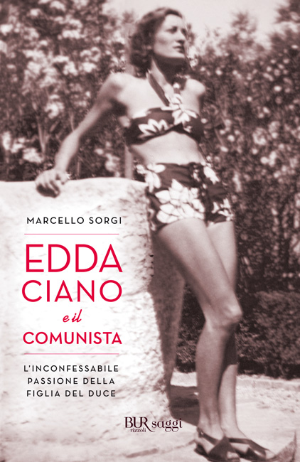 Edda Ciano e il comunista