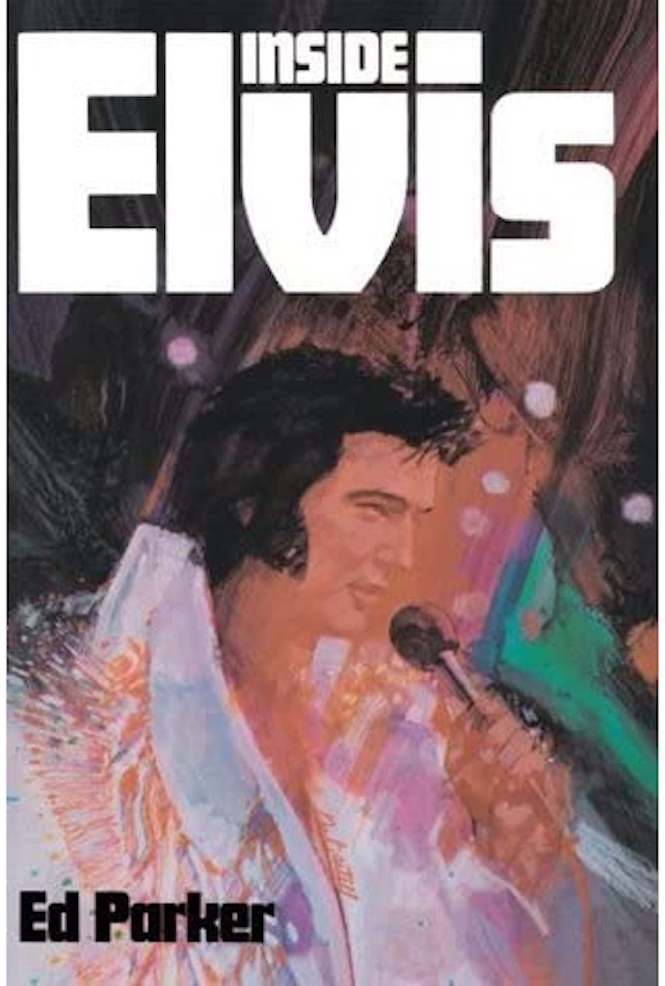 Inside Elvis [Presley]