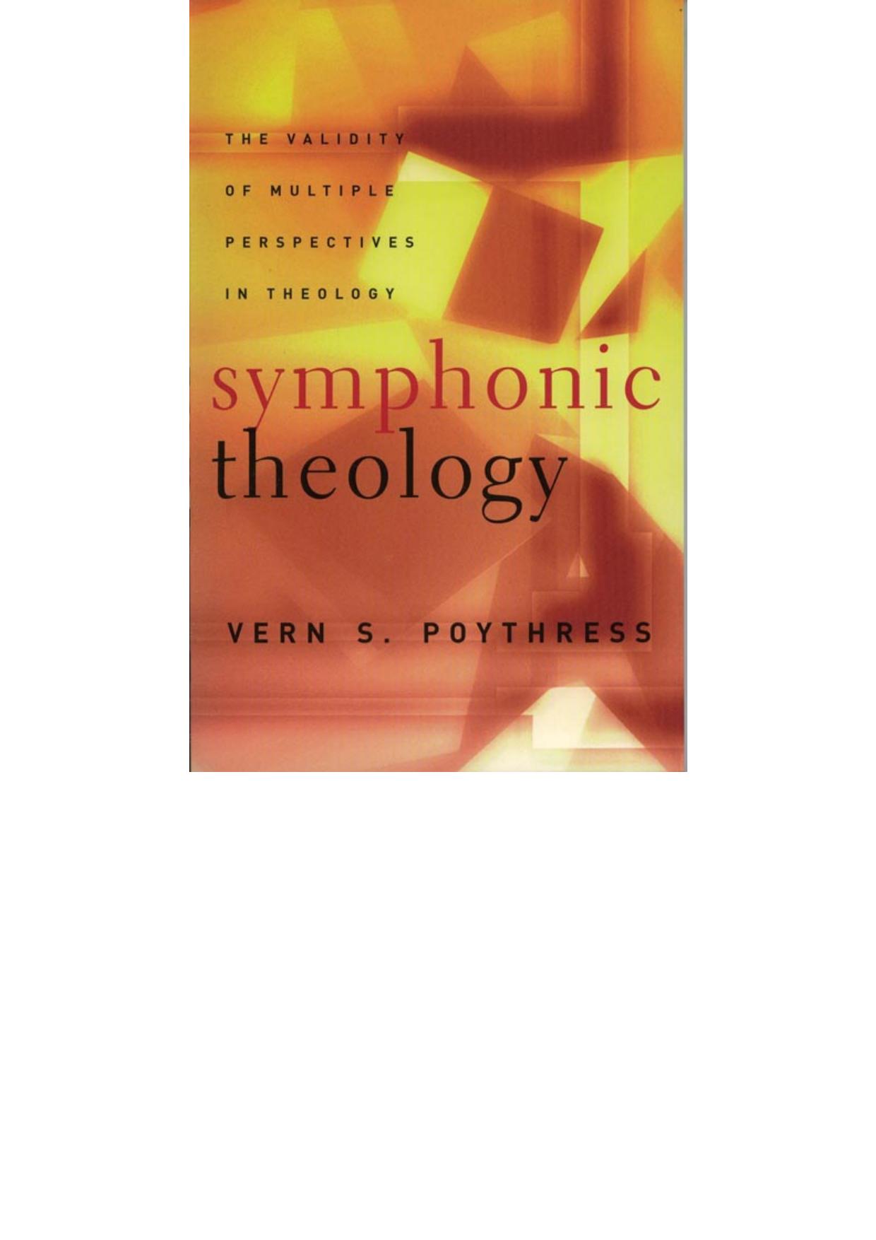 Symphonic Theology: The Validity of Multiple Perspectives in Theology