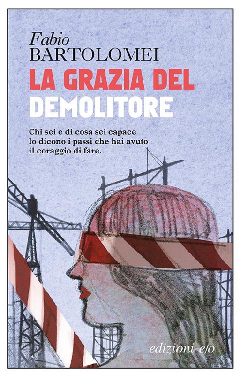 La grazia del demolitore