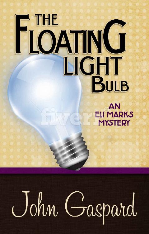 Eli Marks 05: The Floating Light Bulb