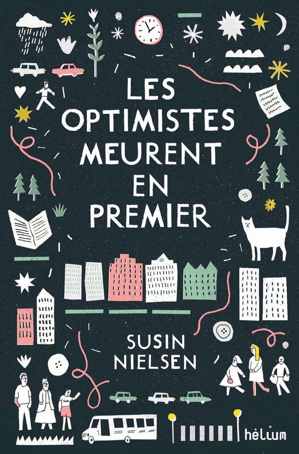 Les optimistes meurent en premier