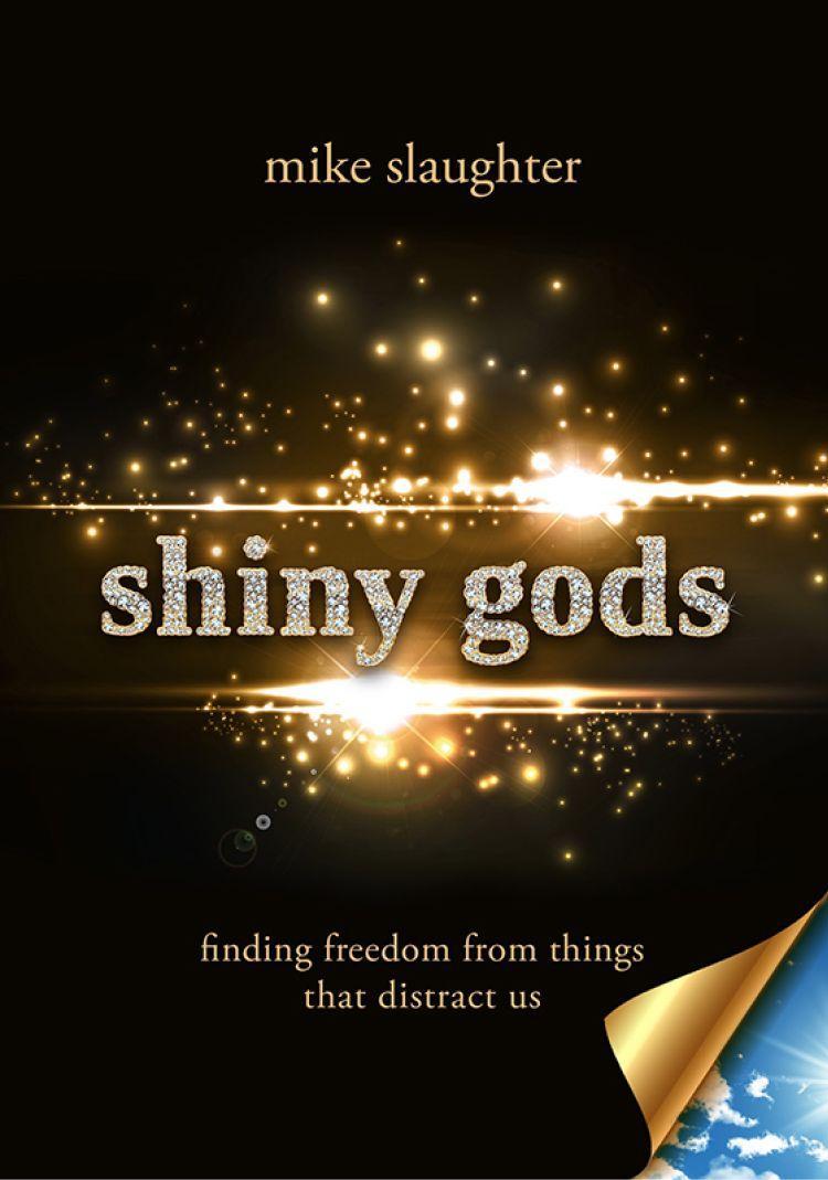 Free Sampler of Shiny Gods - eBook [ePub]: Finding Freedom From Things That Distract Us