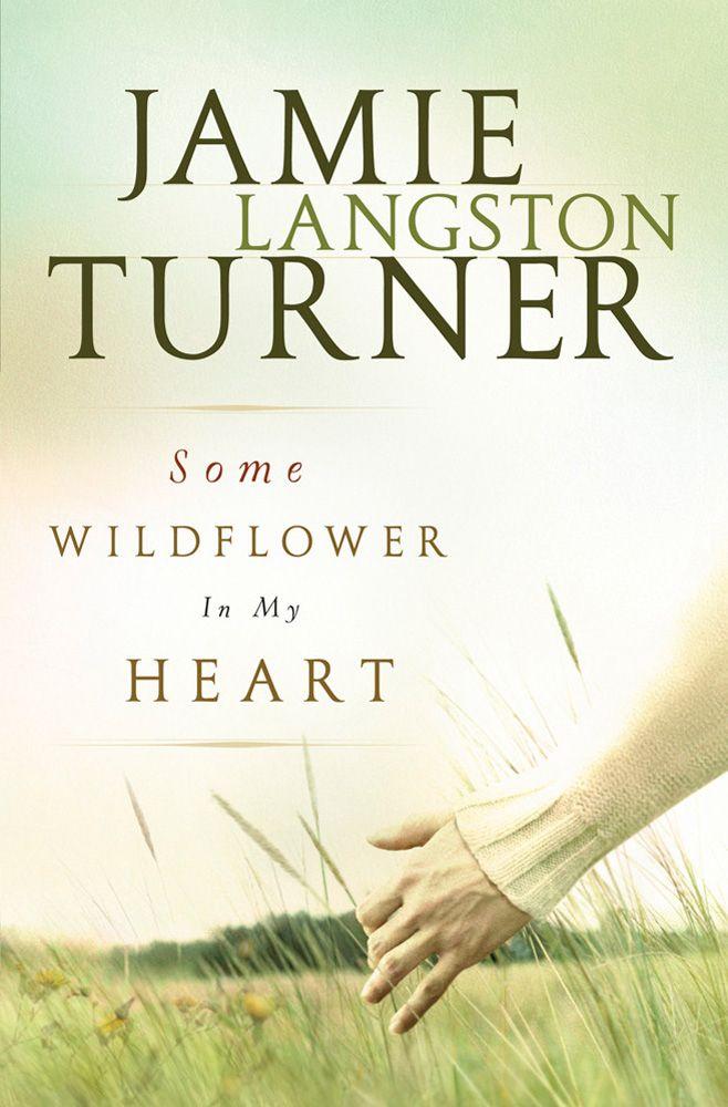 Some Wildflower in My Heart