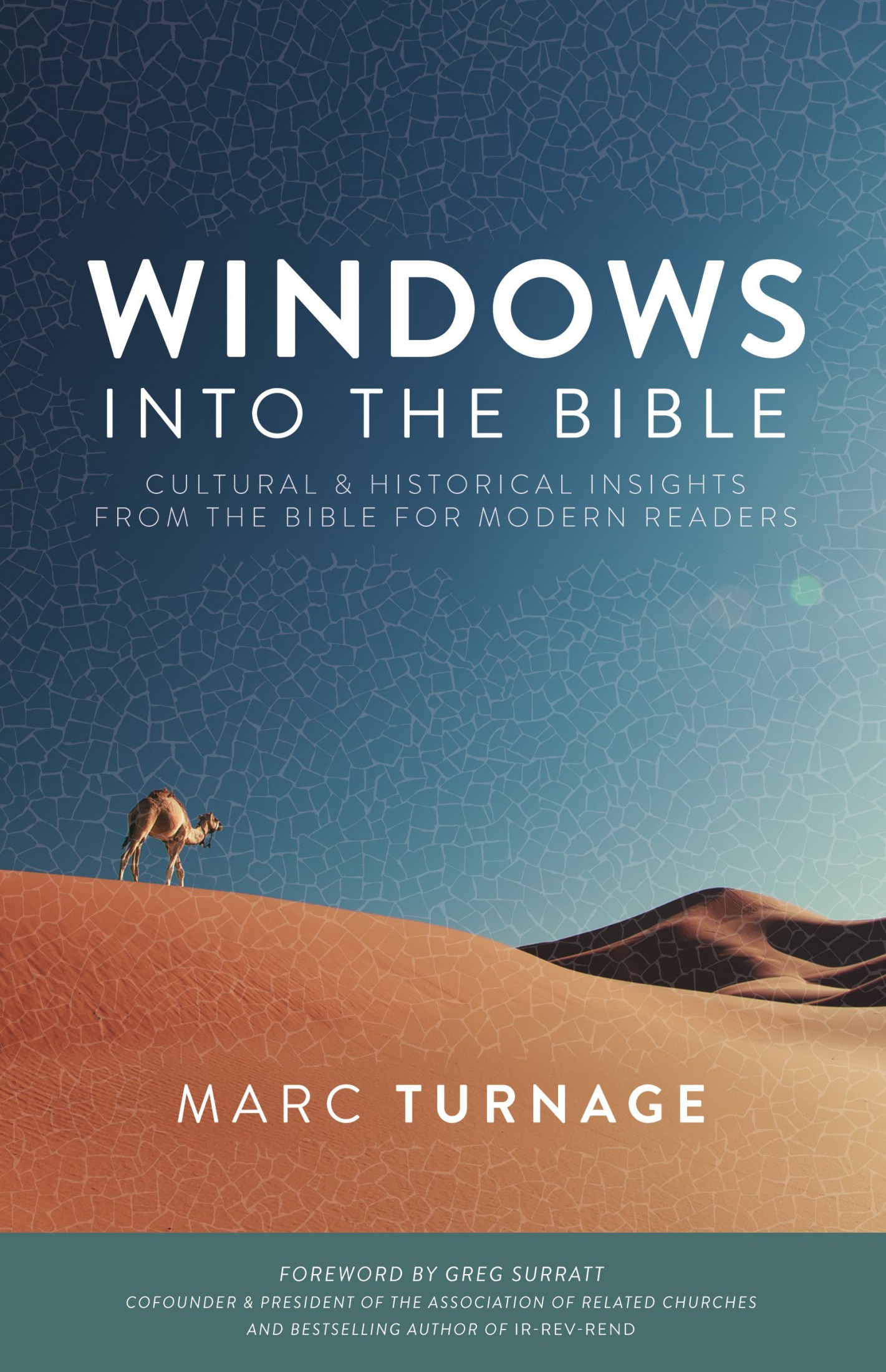 Windows Into the Bible: Cultural and Historical Insights From the Bible for Modern Readers