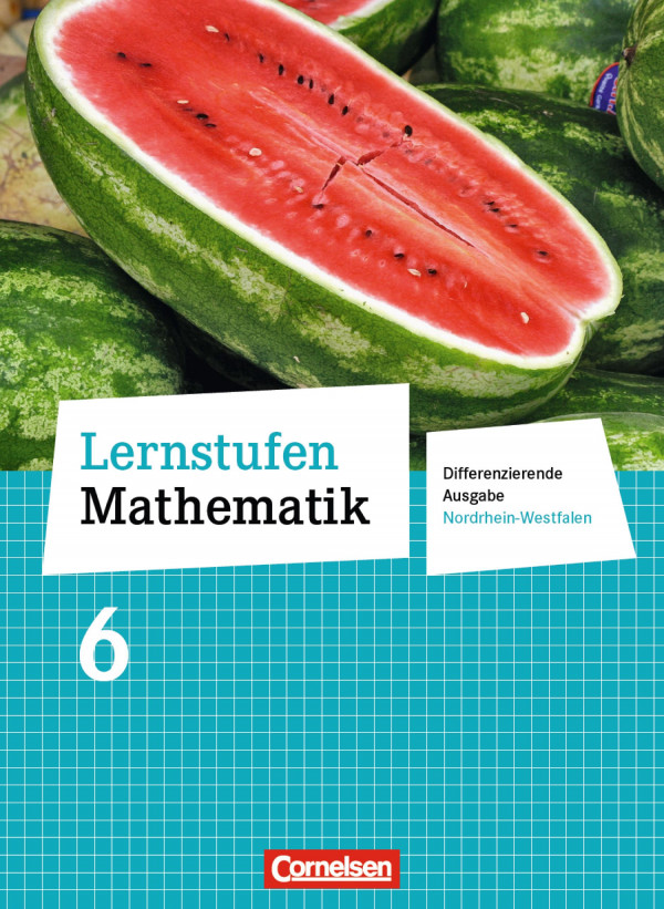 Lernstufen Mathematik 6. Schuljahr. Schülerbuch. Differenzierende Ausgabe Nordrhein-Westfalen