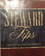 Steward Tips: Outlines for Offertory Sermons
