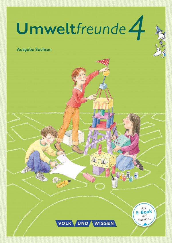 Umweltfreunde - Sachsen - Ausgabe 2016/4. Schuljahr - Schülerbuch