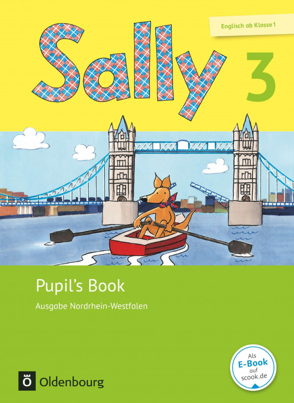 Sally - Ausgabe Nordrhein-Westfalen (Neubearbeitung) - Englisch Ab Klasse 1/3. Schuljahr - Pupil's Book