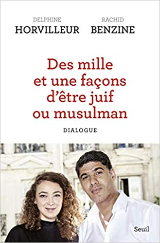 Des mille et une façons d’être juif ou musulman - Dialogue