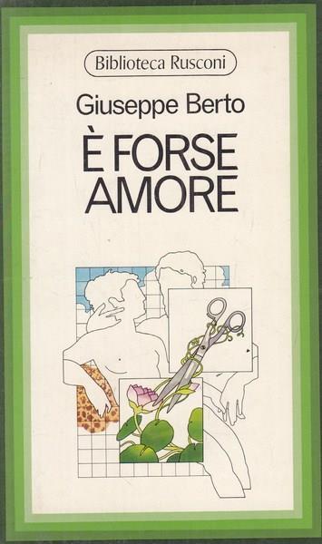 È forse amore