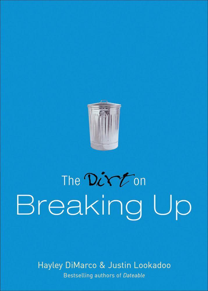 The Dirt on Breaking Up