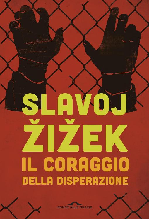 Il coraggio della disperazione