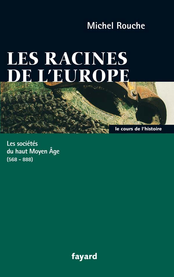 Les racines de l'Europe