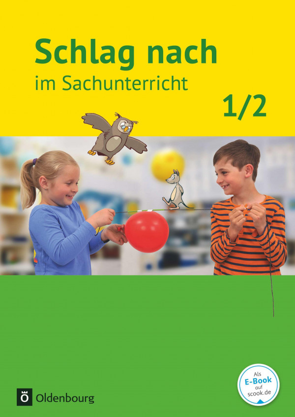 Schlag nach im Sachunterricht 01: 1./2. Schuljahr. Schülerbuch. Ausgabe für Baden-Württemberg