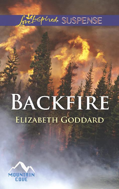 Backfire (Mills & Boon Love Inspired Suspense) (Mountain Cove, Book 3)