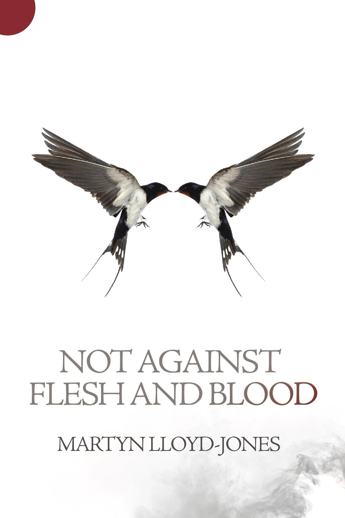 Not Against Flesh and Blood