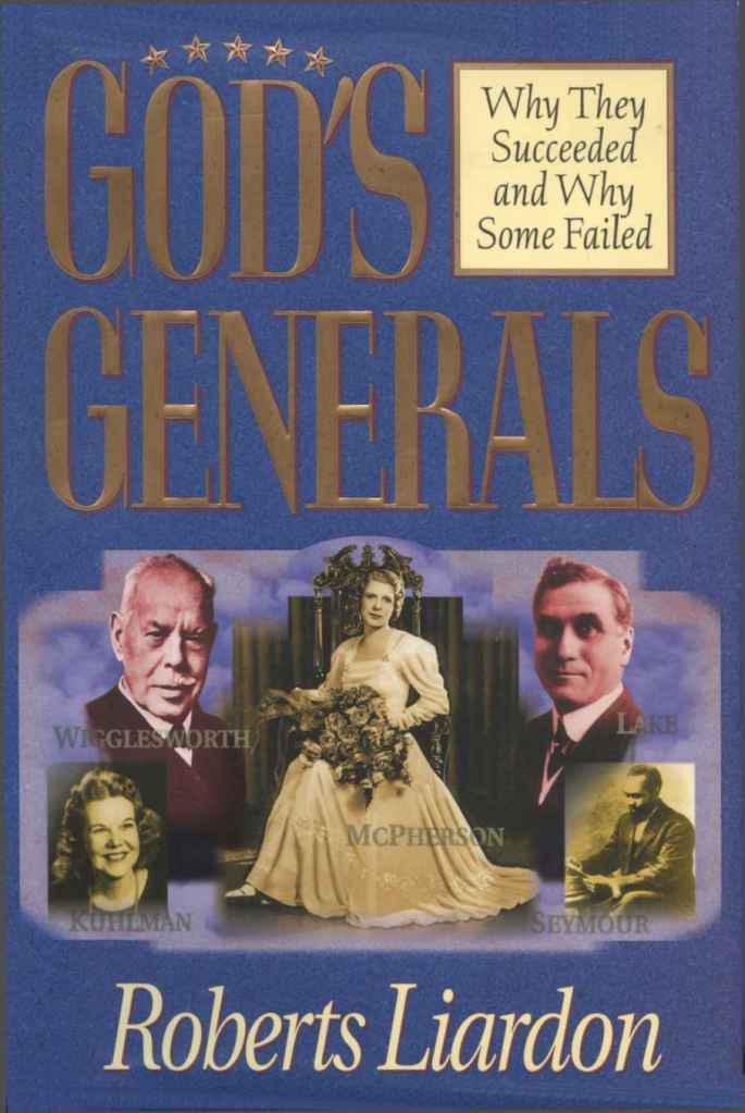 Gods Generals: Why They Succeeded and Why Some Fail