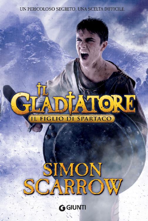 Il Gladiatore. Il figlio di Spartaco