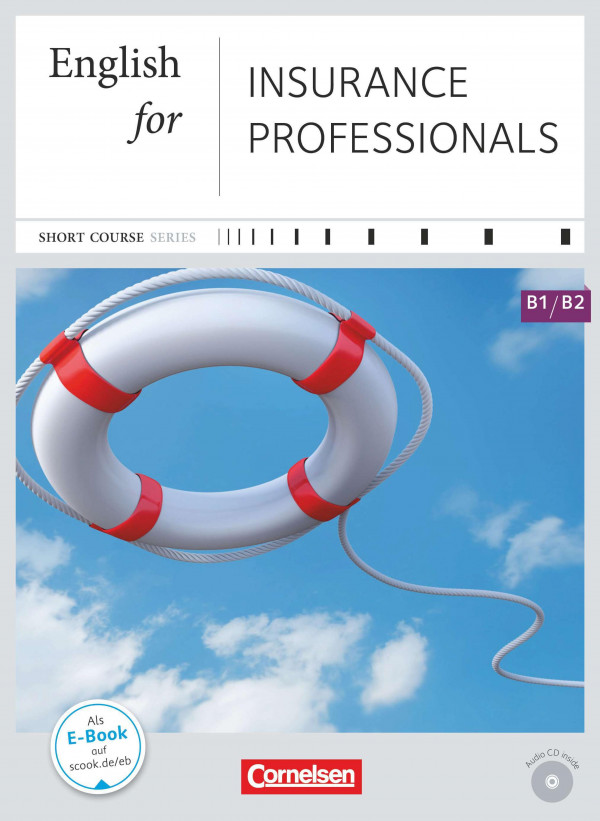 English for Insurance Professionals: B1-B2. Kursbuch Mit CD