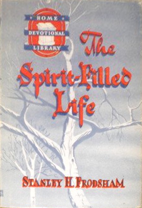 The Spirit-Filled Life: A Word to Those Who Desire to Live a Victorious Life (Missing Pages in PDF)