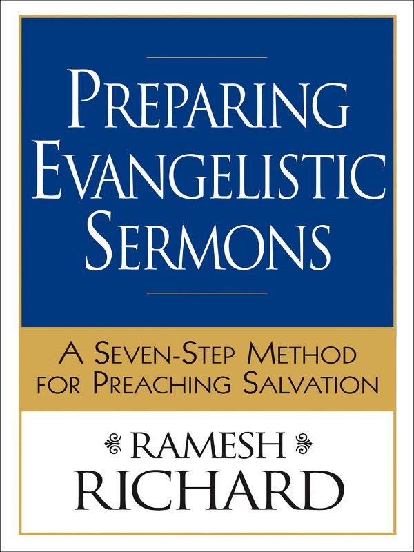 Preparing Evangelistic Sermons: A Seven-Step Method for Preaching Salvation