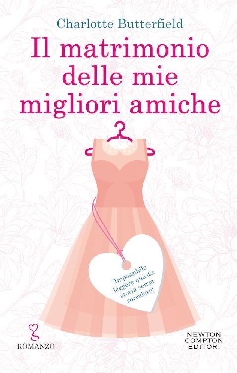 Il matrimonio delle mie migliori amiche