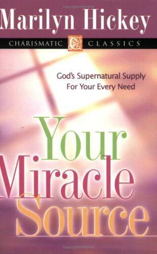 Your Miracle Source