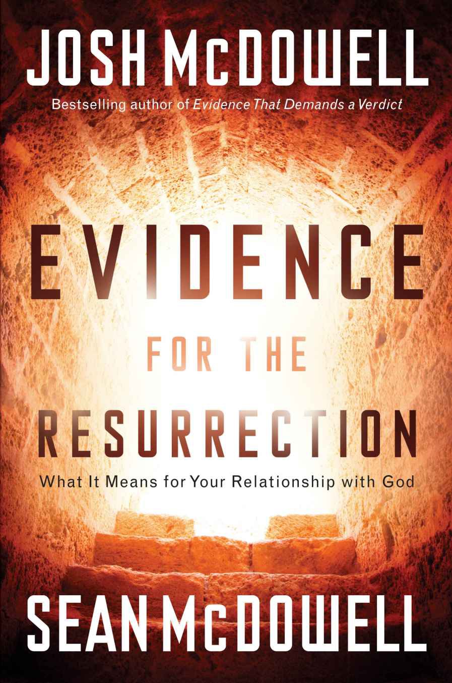 Evidence for the Resurrection: What It Means for Your Relationship With God