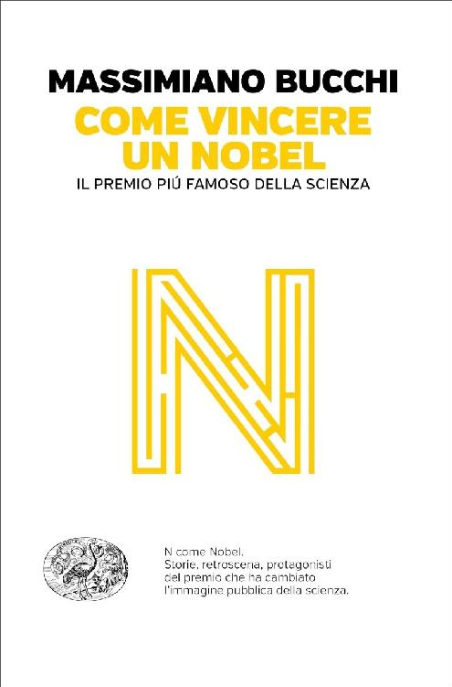 Come vincere un premio Nobel