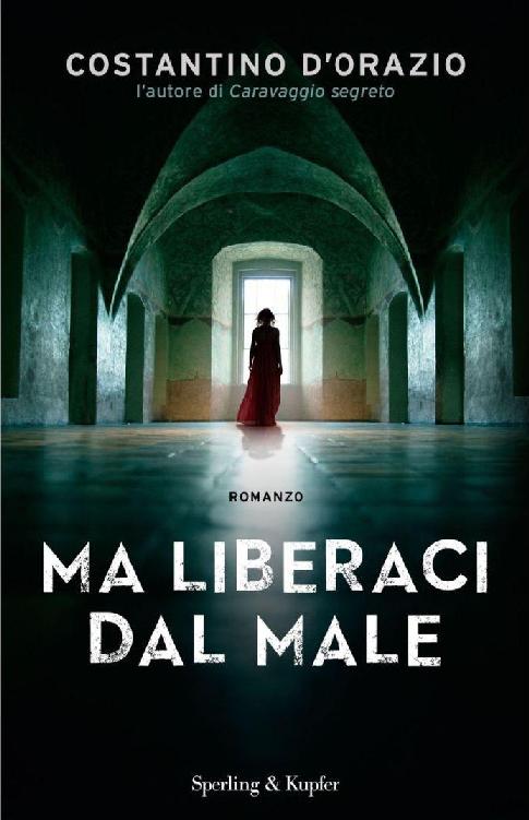 Ma liberaci dal male