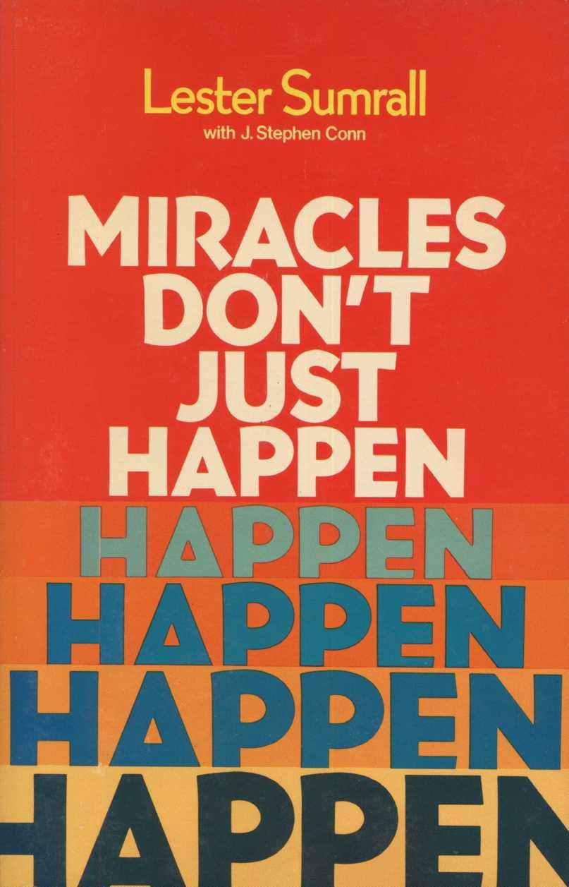 Miracles Don't Just Happen