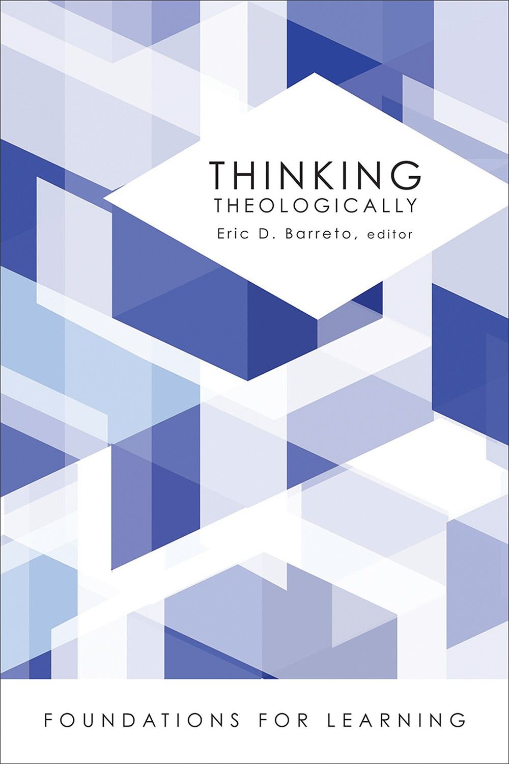 Thinking Theologically