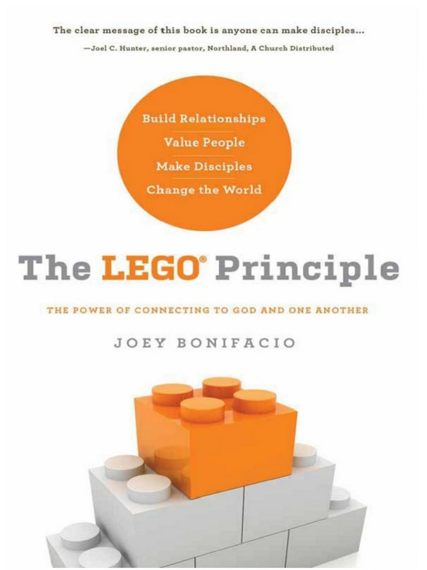 The LEGO Principle: The Power of Connecting to God and One Another