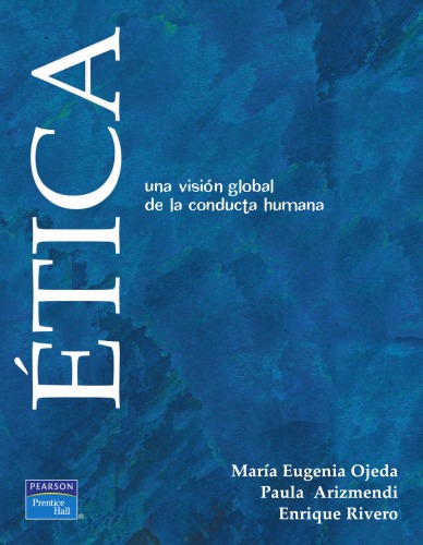 Ética. Una visión global de la conducta humana
