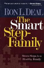 The Smart Stepfamily: Seven Steps to a Healthy Family