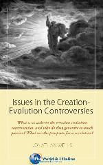Issues in the Creation-Evolution Controversies
