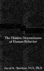 Power Versus Force An Anatomy of Consciousness The Hidden Determinants Of Human Behavior - David Haw
