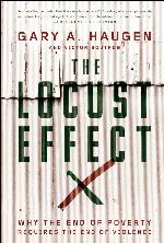 The Locust Effect: Why the End of Poverty Requires the End of Violence