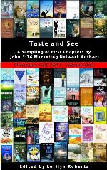 Taste and See, a Sampling of First Chapters by John 316 Marketing Network Authors