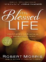 The Blessed Life: The Simple Secret of Achieving Guaranteed Financial Results