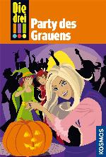 Party des Grauens (Die drei !!! 32)