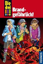 Brandgefährlich!