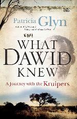 What Dawid Knew (A Journey With the Kruipers)