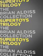 Supertoys Trilogy