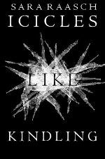Icicles Like Kindling