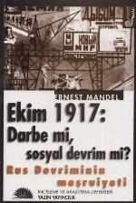 Ekim 1917 Darbe mi, Sosyal Devrim mi (Rus Devriminin Meşruiyeti)