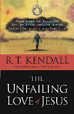 The Unfailing Love of Jesus: When Things Get Tough and You Feel Alone, Discover How He Reaches Out in Answer to Your Need