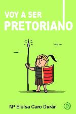 Voy a ser pretoriano